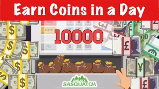 Sneaky Sasquatch: Earn 10000 Coins in a Day | Get Rich Fast