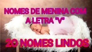 NOMES DE MENINA COM A LETRA "V"