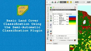 Basic Land Cover Classification Using the Semi-Automatic Classification Plugin