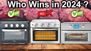 Best Air Fryer Toaster Ovens OF 2024, Tested And Reviewed