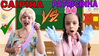 CAIPIRA VS PATRICINHA FAZENDO SLIME NA ESCOLA/larissa alves