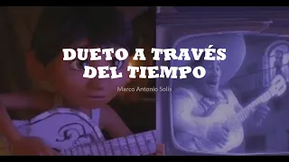 Dueto a Través del Tiempo letra