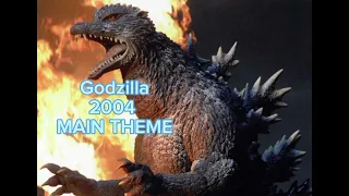 Godzilla 2004 Main Theme