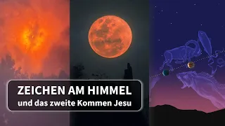 Zeichen am Himmel und das zweite Kommen Jesu