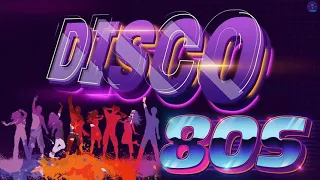 Nonstop Disco Dance 80s Hits Mix - Greatest Hits 80s Dance Songs - Best Disco Hits