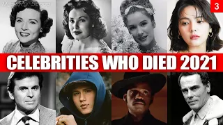 Celebrities Who Died in 2021 Vol. 3