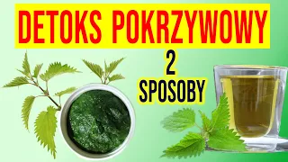 🍀 Sok i napar z POKRZYWY. DETOKS  pokrzywowy na alergie, anemię, brak energii.