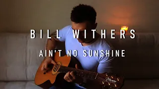 Bill Withers - Ain't No Sunshine (Fingerstyle Guitar)