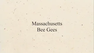 Massachusetts (Lirik & Terjemahan) - Bee Gees