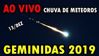 AO VIVO: Chuva de Meteoros Geminidas 2019