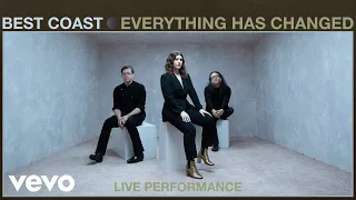 Best Coast - Everything Has Changed (Live Performance) | Vevo