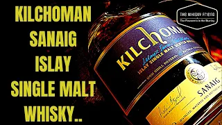 KILCHOMAN SANAIG