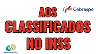 aos Classificados no Concurso INSS | Cebraspe