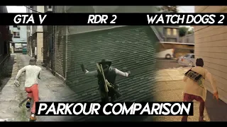 Red Dead Redemption 2 "PARKOUR" Comparison VS Watch Dogs 2 VS GTA V | How smooth parkour looks ?