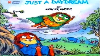 Just a Daydream | Little Critter | Mercer Mayer | read aloud | children's book