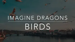 Imagine Dragons - Birds (Lyrics - Terjemahan Bahasa Indonesia)