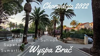 Wyspa Brač - Sumartin, Selca, Povlja, Sutivan, Supetar - CHORWACJA 2022 - plaże, miasta, gdzie zjeść