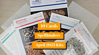 10 Cards with Spellbinders April 2023 Monthly Kits