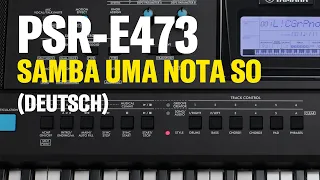 Yamaha PSR-E473, Samba De Uma Nota So (One Note Samba) - German