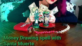 Money Drawing Spell with Santa Muerte