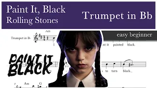 Paint It, Black - Rolling Stones  - Wednesday - Trumpet in Bb sheet music  (easy beginner)