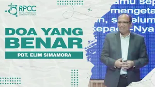 DOA YANG BENAR | PDT. ELIM SIMAMORA, D. MIN., D. TH.
