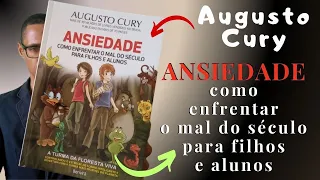 ANSIEDADE: COMO ENFRENTAR O MAL DO SÉCULO PARA FILHOS E ALUNOS - Unboxing#34 #augustocury