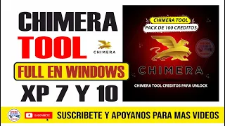 CHIMERA Tool Full en WINDOWS 7 y 10 / Suscríbete hoy Mismo para actualización / Gracias por tu Apoyo