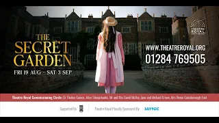 The Secret Garden - Theatre Royal Bury St Edmunds