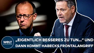 HABECK: Frontalangriff! "Eigentlich haben wir etwas Besseres zu tun..." - und dann legt er los