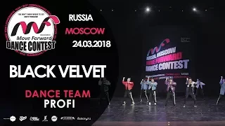 BLACK VELVET | TEAM PROFI | MOVE FORWARD DANCE CONTEST 2018 [OFFICIAL 4K]