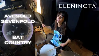 Avenged Sevenfold - Bat Country | Drum Cover by Eleni Nota
