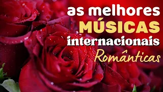 ❤️ 2 HORAS de Músicas Internacionais Antigas Românticas ❤️ AS MELHORES