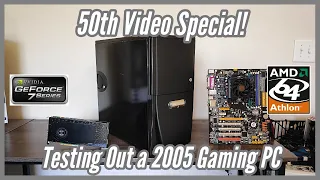 Building and Benching a 2005 Gaming PC