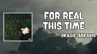 For Real This Time Lyrics - Gracie Abrams