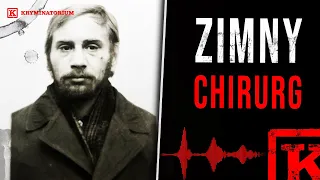 Zimny chirurg – Edmund Kolanowski | KRYMINATORIUM