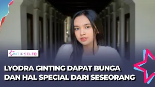 Lyodra Terima Bunga dari Pria Spesial! Lanjut ke Tawaran Menggiurkan