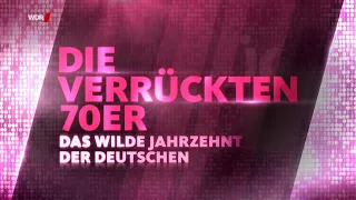 Die verrückten 70er - Das wilde Jahrzehnt der Deutschen (WDR Doku)