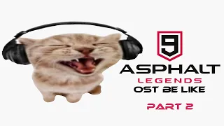 Listening to Asphalt 9 OST be like: Part 2