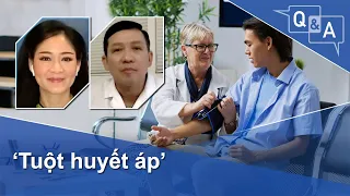 Tuột huyết áp nguy hiểm cỡ nào? | VOA