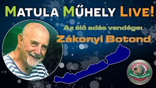 Balatoni Horgászélet és Irodalom a Régmúlttól Napjainkig | Matula Műhely Live! - Zákonyi Botonddal