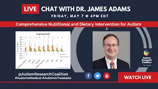 Live webinar with Dr. James Adams - Comprehensive Nutritional & Dietary Intervention for Autism