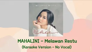 Mahalini - Melawan Restu (Karaoke Version - No Vocal)