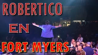 ROBERTICO Show EN VIVO FORT MYERS! SHOW PARA 5000 PERSONAS - Robertico Comediante