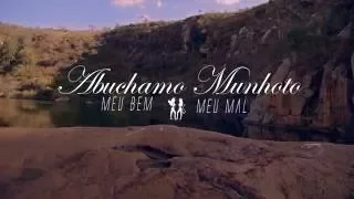 Abuchamo Munhoto - Meu Bem, Meu Mal (Official Music Video HD)