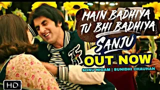 Sanju Song Badhiya out now | Sunidhi Chauhan | Sonu Nigam | Ranbir Kapoor | Sonam Kapoor, Sanju Song