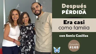 165) Casi como familia - Después de la pérdida con Sonia Casillas