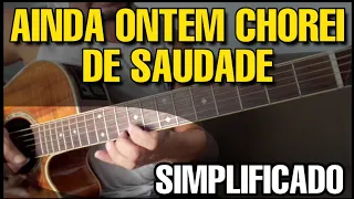 Solos Fáceis de Violão | Ainda Ontem Chorei de saudade | João Mineiro e M. | Whatsapp:27-997454297