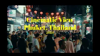 Cinematic view | Phuket, Thailand | Surin Beach and Bangla Road (Sony a7iii, Film Look)