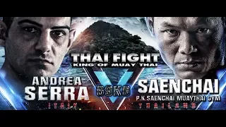 THAI FIGHT สมุย 2018  SAENCHAI P.K. MUAYTHAIGYM -THAILAND VS ANDREA SERRA - ITALY